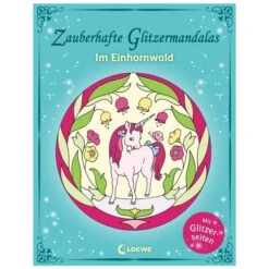 Loewe Zauberhafte Glitzermandalas - Im Einhornwald